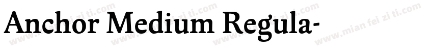 Anchor Medium Regula字体转换